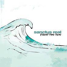 Sanctus Real : Fight the Tide